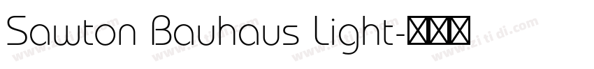 Sawton Bauhaus Light字体转换